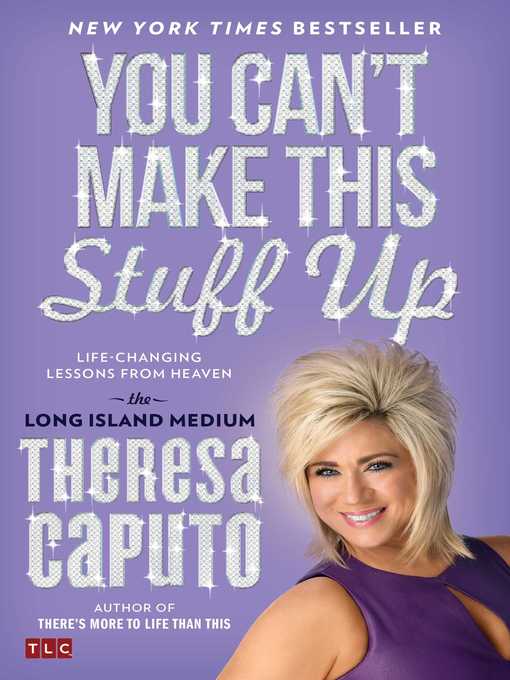 Title details for You Can't Make This Stuff Up by Theresa Caputo - Wait list